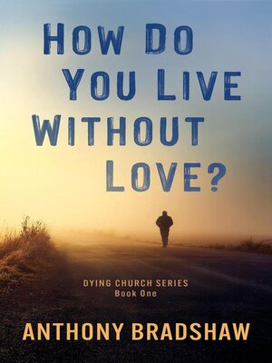 cover image of How Do You Live Without Love?